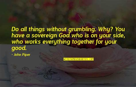 Grumbling Quotes: top 36 famous quotes about Grumbling