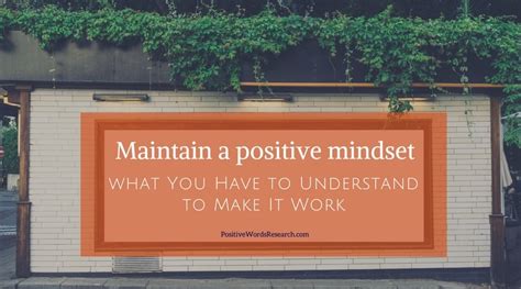 Maintain A Positive Mindset: What You Have to Understand to Make It Work