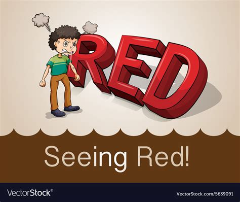 Seeing red idiom concept Royalty Free Vector Image