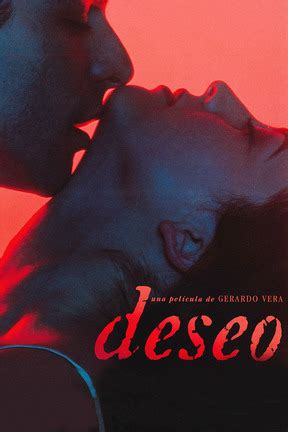 Deseo: Watch Full Movie Online | DIRECTV