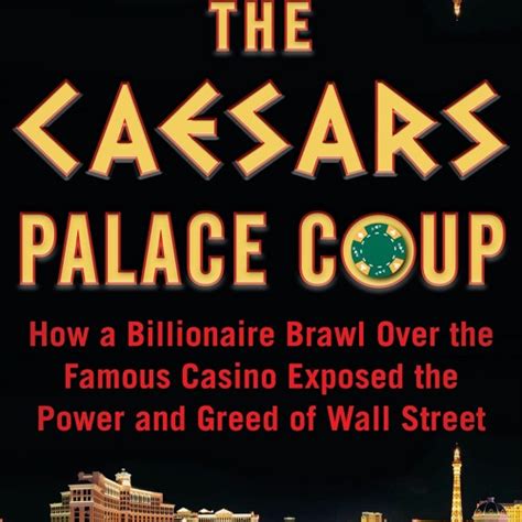 Stream Free eBooks The Caesars Palace Coup: How a Billionaire Brawl ...