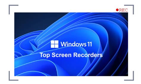 8 Best Screen Recorder for Windows 11 in 2022