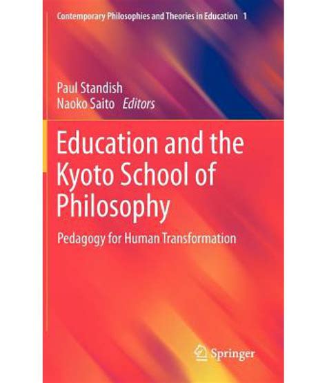 Education and the Kyoto School of Philosophy: Pedagogy for Human Transformation: Buy Education ...