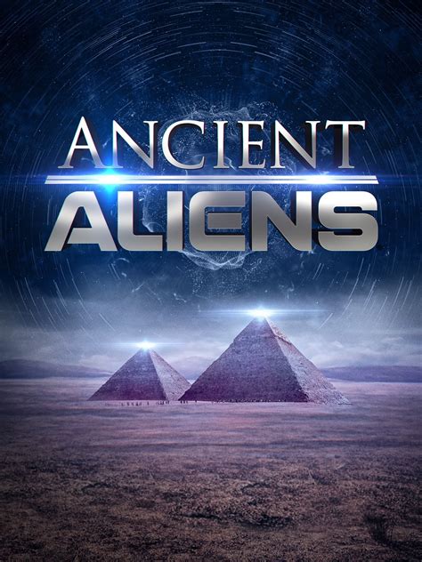 Ancient Aliens - Rotten Tomatoes