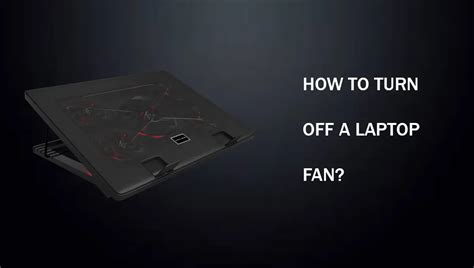 How To Turn Off a Laptop Fan? - Wired Consumer