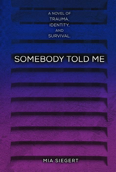 Somebody Told Me | School Library Journal