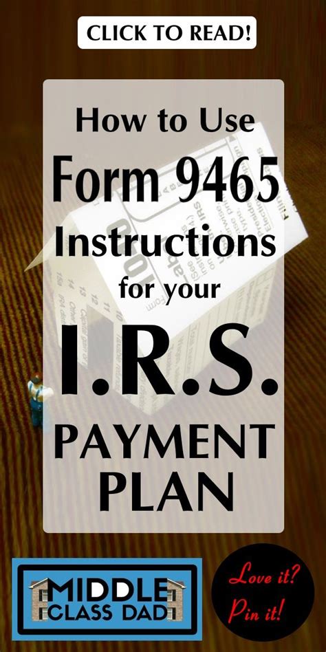 How to Use Form 9465 Instructions for Your IRS Payment Plan | Irs payment plan, Irs, Budget planning