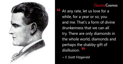 “At any rate, let us love for a…” F. Scott Fitzgerald Quote