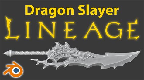 Dragon Slayer from Lineage 2 • 3D Modeling in Blender 3.3 • @FunLab3D - YouTube