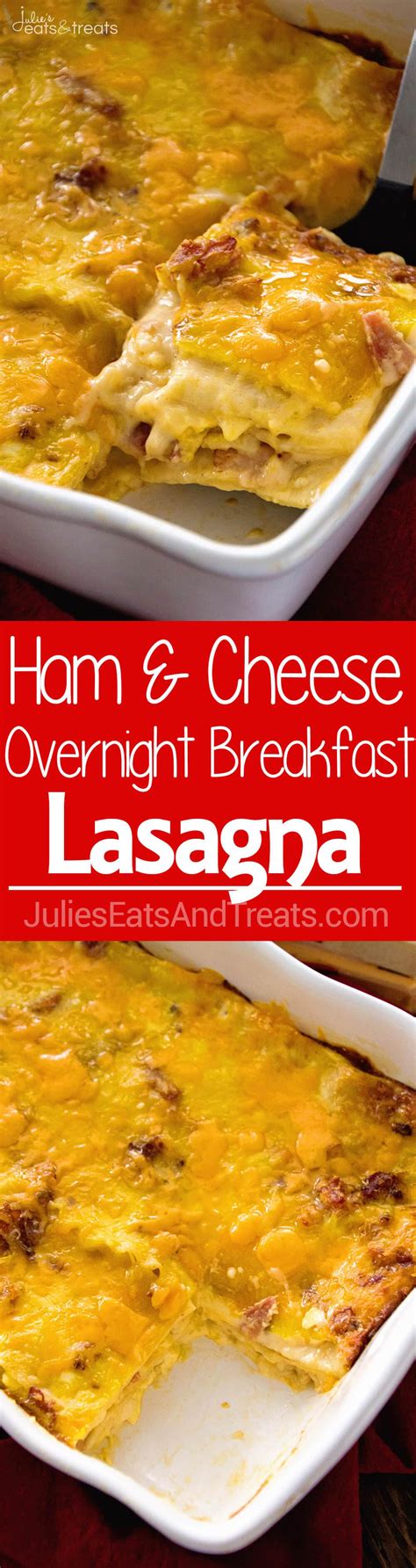 Ham & Cheese Overnight Breakfast Lasagna Recipe ~ Layers of Lasagna Noodles Stuffed with a ...