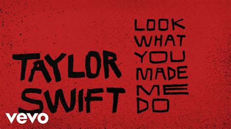 Taylor Swift - 'Look What You Made Me Do' - Lyrics, Musc Video ...