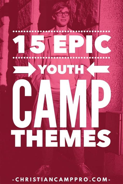 15 Epic Youth Camp Themes - Christian Camp Pro