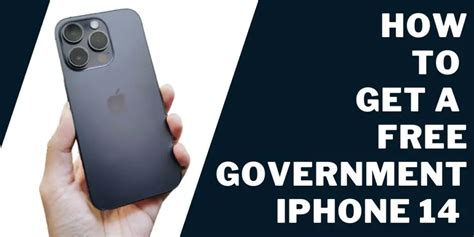 Free Government iPhone 14, Pro Max: Top Programs, How 2024