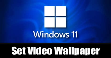 How to Set Video Wallpaper on Windows 11 (3 Methods)