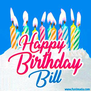 Happy Birthday Bill GIFs | Funimada.com