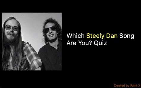 Which Steely Dan Song Are You? Quiz | Steely dan songs, Songs, Music station