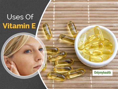 Resolve Your Skin Problems With Vitamin E, Learn Different Ways To Use It | OnlyMyHealth