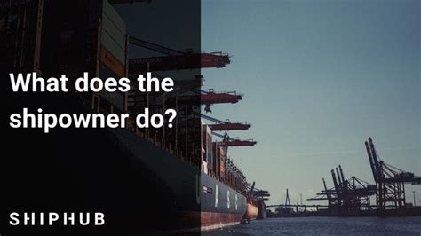 Shipowner - What does the shipowner do? - ShipHub