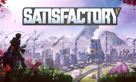 Satisfactory – Update 3 erschienen, Steam-Version kommt Zockerheim.de ...