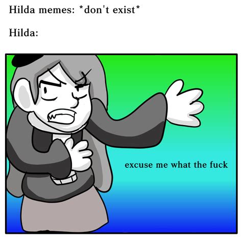 Hilda meme I drew by JSenpaiDaNinja on DeviantArt