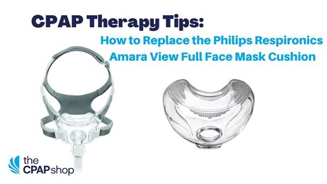 How to Replace Philips Respironics Amara View Full Face Mask Cushion ...