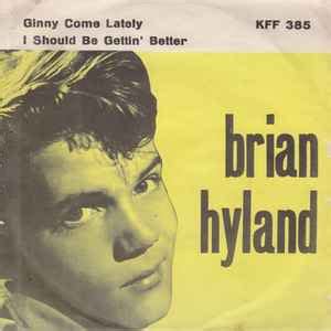 Brian Hyland - Ginny Come Lately / I Should Be Gettin' Better (1962 ...