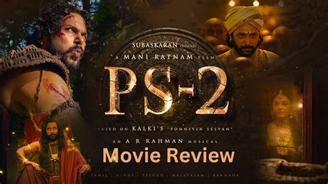 Ponniyin Selvan Part 2 Movie Review (2023) | Casting and Release Date