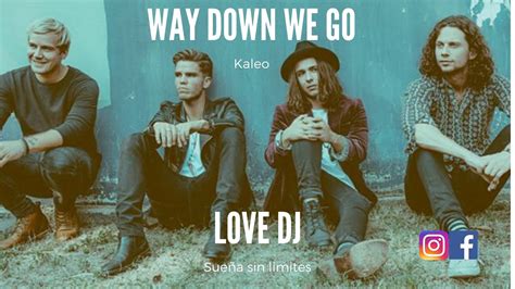 Way down we go - Kaleo - YouTube