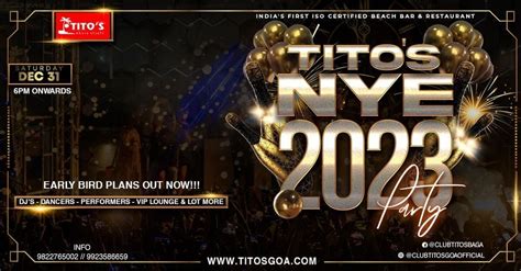 Titos NYE Party 2023, Club Tito's, Goa Velha, December 31 to January 1 ...