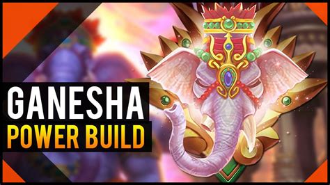 Ganesha| SMITE Power Build (Atualizada) - YouTube