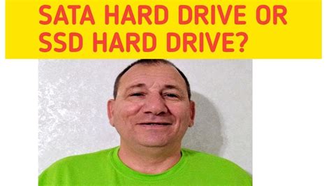 SSD Hard Drive or SATA Hard Drive ? - YouTube
