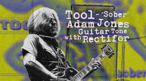 Adam Jones Guitar Tone with Rectifor: Tool – “Sober” | Kuassa