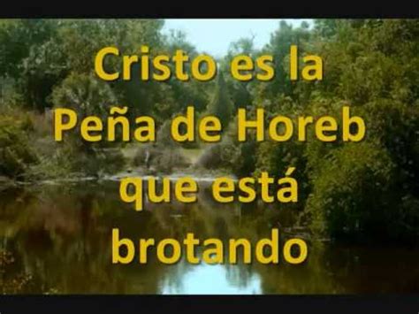 Cristo Es La Peña De Horeb - YouTube