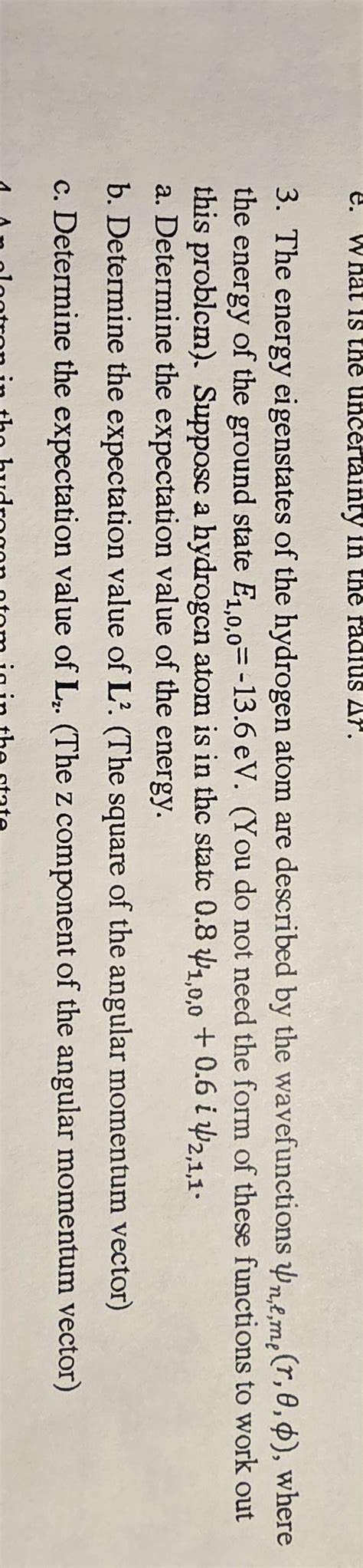 The energy eigenstates of the hydrogen atom are | Chegg.com