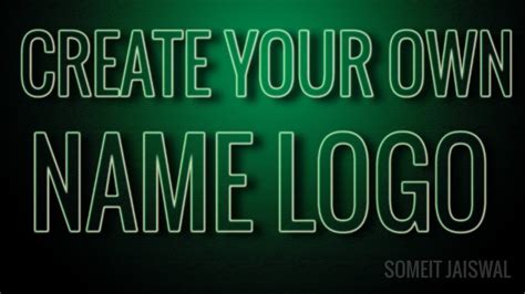 Create your own name logo | simple and easy steps | new | 2018 edition ...