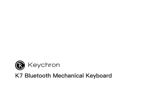 K7 Keyboard User Manual – Keychron Canada