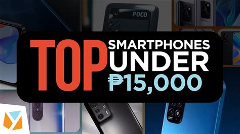 10 Best Smartphones under ₱15,000 (15K) 2022 - YouTube