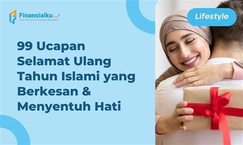 99 Ucapan Ulang Tahun Islami Singkat dan Penuh Makna