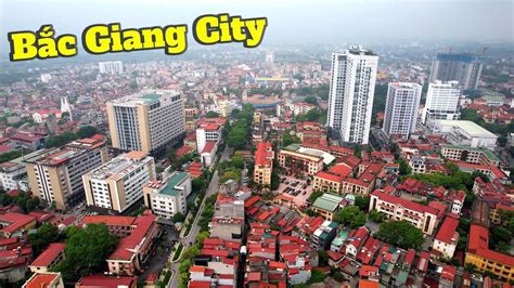 Skyline Bắc Giang City - YouTube