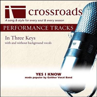 Yes I Know (Made Popular by Gaither Vocal Band) [Performance Track ...