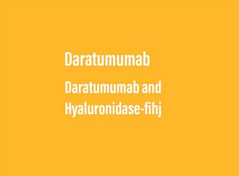 Patient Education: Daratumumab & Daratumumab and Hyaluronidase-fihj