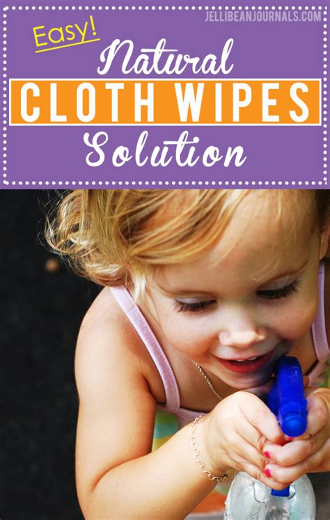 3-Ingredient Natural Cloth Baby Wipe Solution - Jellibean Journals