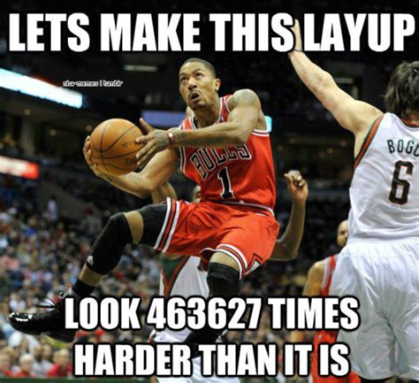 Derrick Rose! (Let me make this layup 5736272 harder than it is) | Sports memes, Basketball is ...