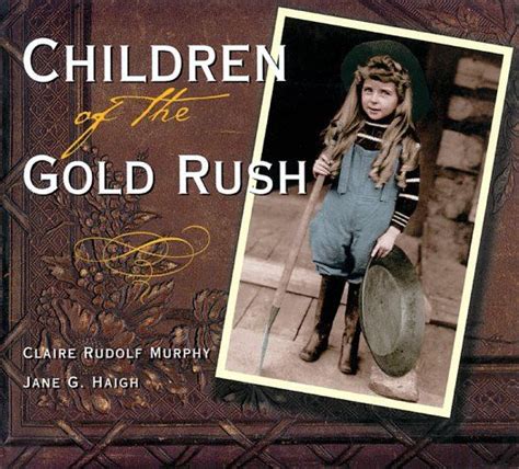 Children of the Gold Rush by Claire Rudolf Murphy in 2024 | Gold rush, Alaska book, Read aloud