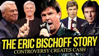 Great quality Controversy Creates Cash Eric Bischoff Thousands of ...