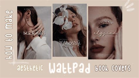 aesthetic wattpad book cover tutorial | how to make an aesthetic wattpad cover pt.3 || graphics ...