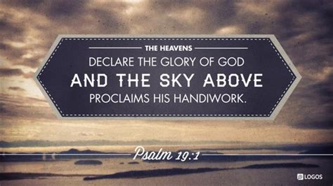 Psalm 19:1–2 ESV - The heavens declare the glory… | Biblia