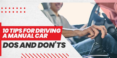 10 Tips For Driving A Manual Car - Dos And Don’ts