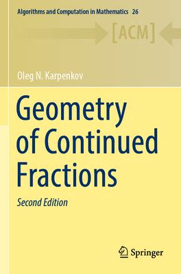 Geometry of Continued Fractions (Algorithms and Computation in Mathematics #26) (Paperback ...