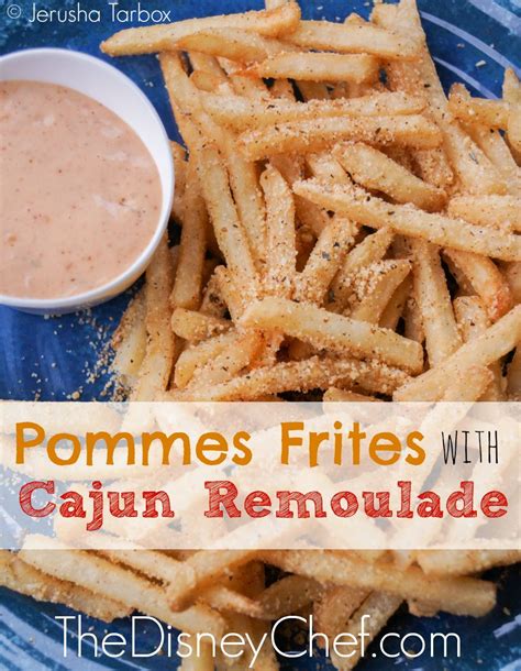 Pommes Frites Disneyland Recipe with Cajun Remoulade | Recipes ...